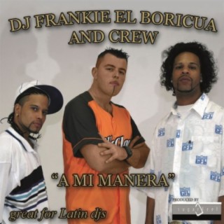 DJ Frankie El Boricua and Crew