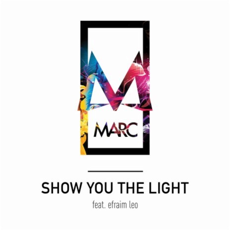 Show You the Light (feat. Efraim Leo) [Acoustic Version] | Boomplay Music