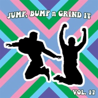 Jump Bump N Grind It Vol, 17