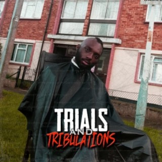 Trials and Tribulations