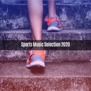 SPORTS MUSIC SELECTION 2020