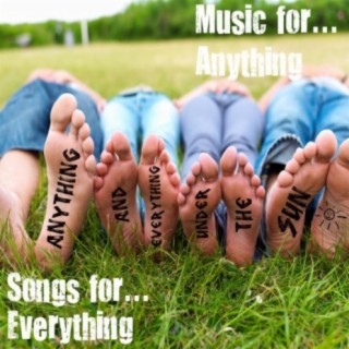 Music For... Anything