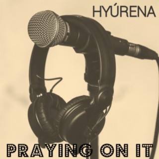 Praying On It