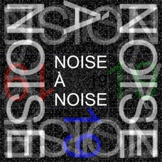 Noise A Noise 19