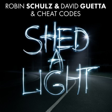 Shed a Light ft. David Guetta & Cheat Codes | Boomplay Music