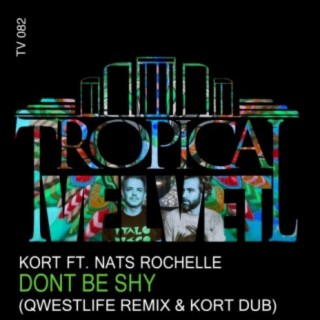 Don't Be Shy (Qwestlife Remix & KORT Dub)