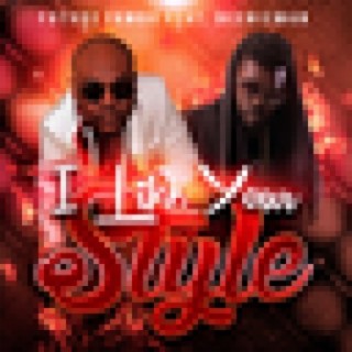 I Like Your Style (feat. Beenie Man) - Single