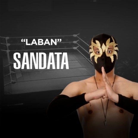 Laban (Sandata) ft. Joaquin Acosta | Boomplay Music