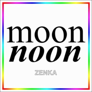 MOON NOON