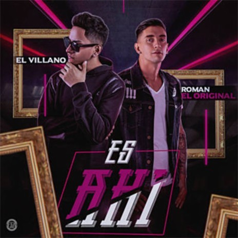 Es Ahí ft. Román El Original | Boomplay Music