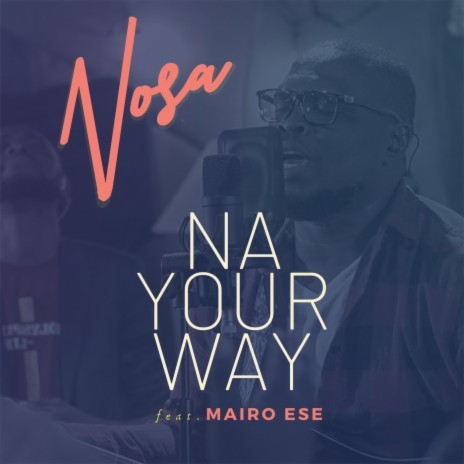 Na Your Way (feat. Mairo Ese) | Boomplay Music