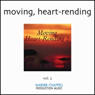 Moving & Heart-Rending, Vol. 2
