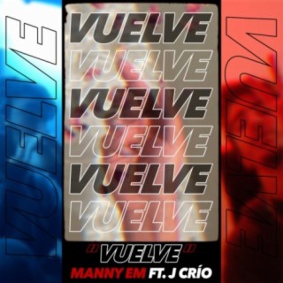 Vuelve (feat. J Crío)