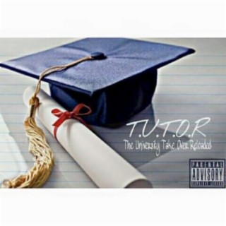 T.U.T.O.R (The University Take Over Reloaded)