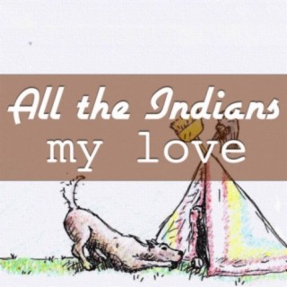 All the Indians