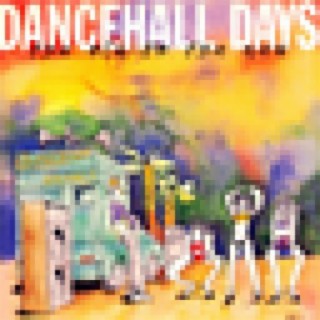 Dancehall Days