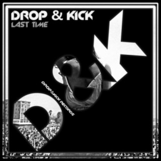 Drop & Kick