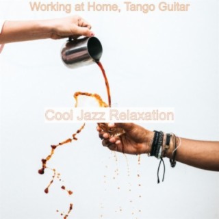 Working at Home, Tango Guitar