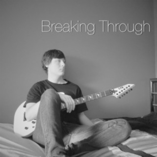 Breaking Through