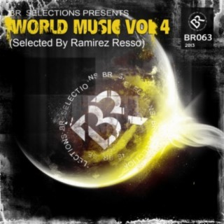 World Music Vol 4 (Selected By Ramirez Resso)