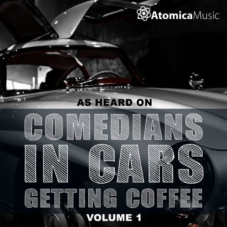 As Heard on Comedians In Cars Getting Coffee, Vol. 1