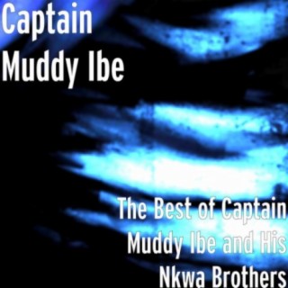 Captain Muddy Ibe