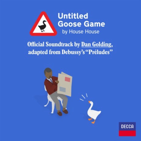 Debussy: Préludes / Book 1, L. 117 - Arr. Dan Golding - La sérénade interrompue (From "Untitled Goose Game") | Boomplay Music