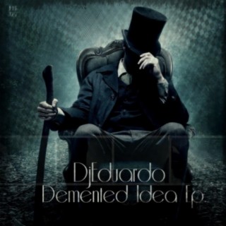 Demented Idea Ep