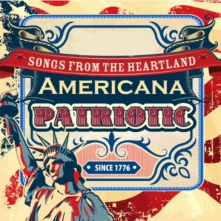 Americana Patriotic: Songs from the Heartland