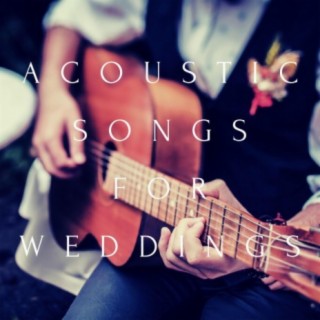 Acoustic Songs for Weddings