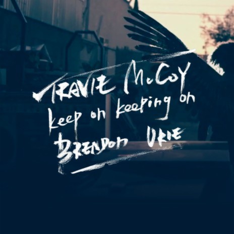 Keep on Keeping On (feat. Brendon Urie) | Boomplay Music