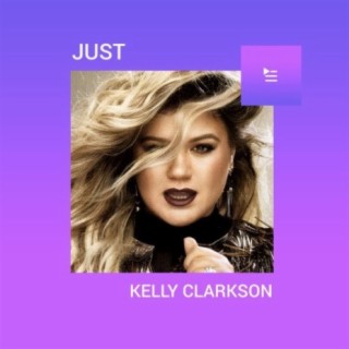 Just Kelly Clarkson