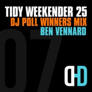 Tidy Weekender 25: DJ Poll Winners Mix 08