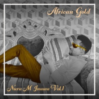 African Gold - Nura M Inuwa Vol, 1