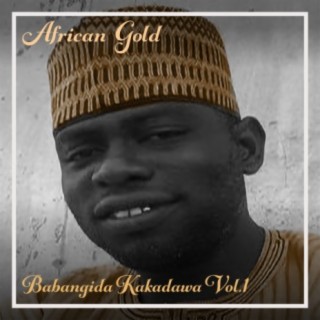 African Gold - Babangida Kakadawa Vol, 2