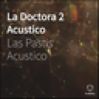 La Doctora 2 (Acustico)