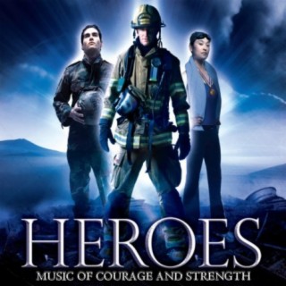 Heroes: Music of Courage & Strength