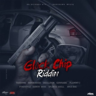 Glock Chip Riddim