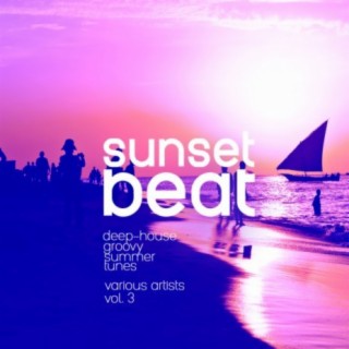 Sunset Beat (Deep-House Groovy Summer Tunes), Vol. 3