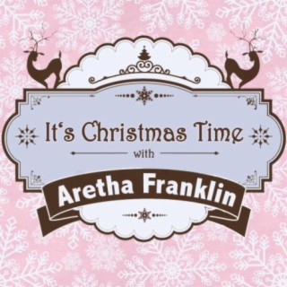 It's Christmas Time with Aretha Franklin