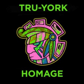Tru- York (Homage)