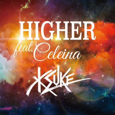 HIGHER feat. CELEINA | Boomplay Music