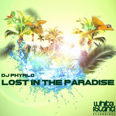 Lost In The Paradise (Original Mix)