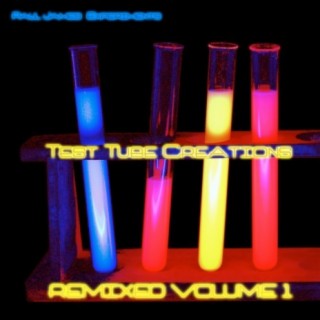 Test Tube Creations Remixed Vol.1