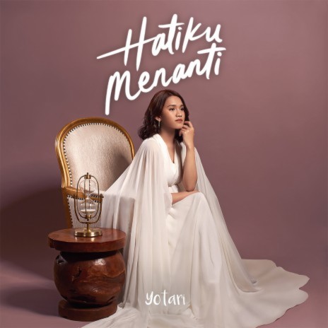 Hatiku Menanti | Boomplay Music