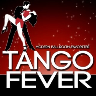 Tango Fever: Modern Ballroom Favorites