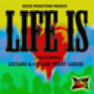 Life is (feat. Terry Ganzie)
