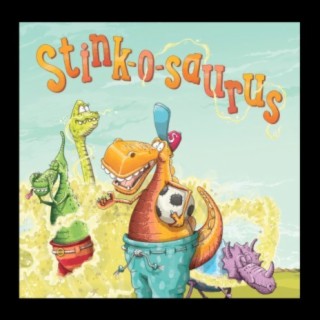 Stink-o-saurus Song