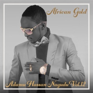 African Gold - Adamu Hassan Nagudu Vol, 12