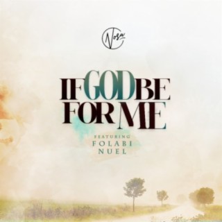 If God Be For Me (feat. Folabi Nuel)